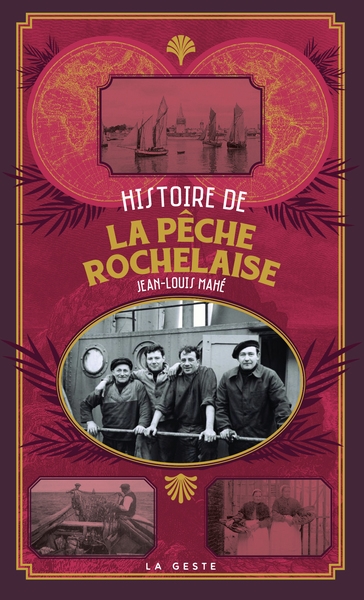 Histoire de la pêche à La Rochelle. 30 ans de pêche rochelaise à Chef-de-Baie (1994-2024)