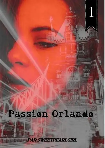 Passion Orlando : Tome 1