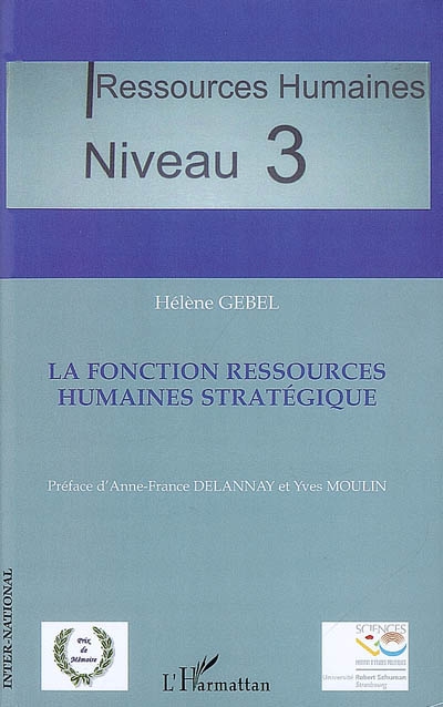 La fonction ressources humaines stratégique : ressources humaines, niveau 3