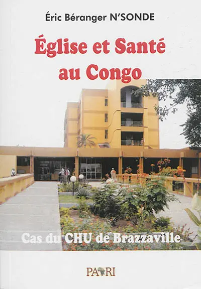 Eglise et santé au Congo : le cas du CHU de Brazzaville