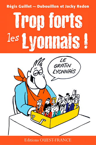 Trop forts les Lyonnais !