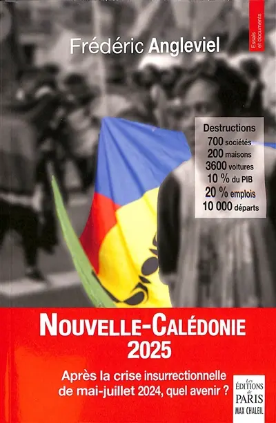 Nouvelle-Calédonie 2025 : après la crise insurrectionnelle de mai-juillet 2024, quel avenir ?