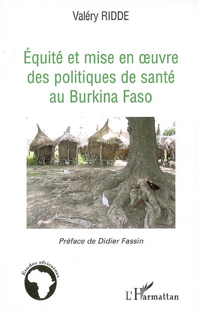 Equité et mise en oeuvre des politiques de santé au Burkina Faso