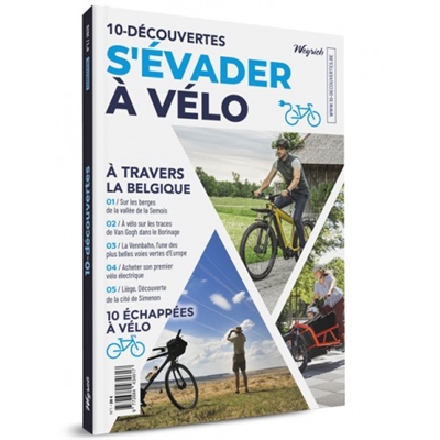 10-découvertes : s'évader à vélo, n° 1. A travers la Belgique
