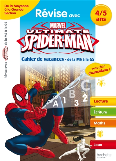Révise avec Spider-Man : cahier de vacances de la moyenne à la grande section, 4-5 ans : lecture, écriture, maths, jeux