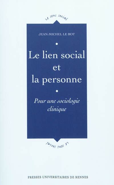 Le lien social et la personne : pour une sociologie clinique