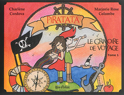 Piratata. Vol. 1. Le grimoire de voyage