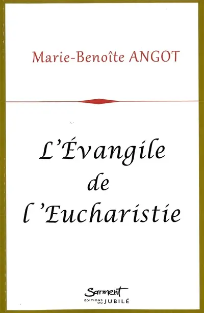 L'évangile de l'Eucharistie