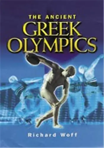 The Ancient Greek Olympics