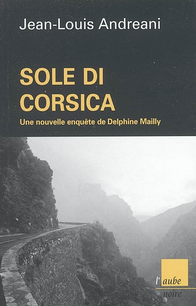 Sole di Corsica : une nouvelle enquête de Delphine Mailly