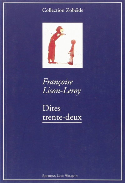 Dites trente-deux