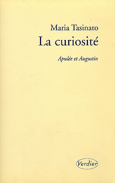 La curiosité : Apulée et Augustin