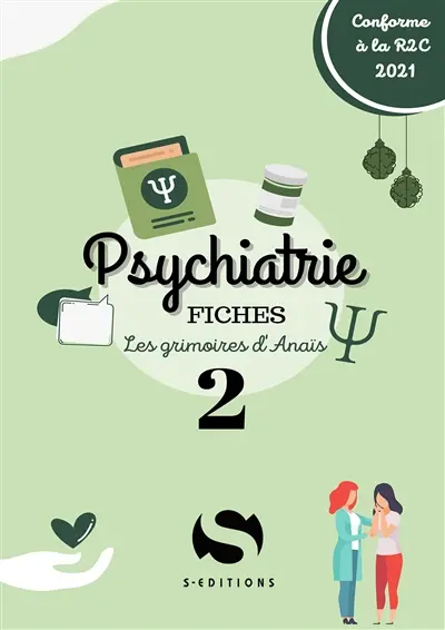 Psychiatrie : fiches : conforme à la R2C 2021