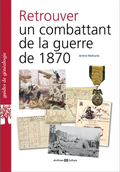 Retrouver un combattant de la guerre de 1870