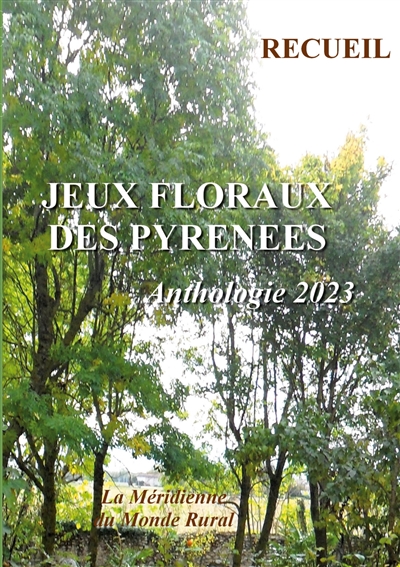 Jeux Floraux des Pyrénées : Anthologie 2023
