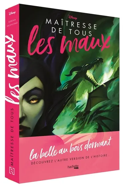 Maîtresse de tous les maux : l'histoire de la fée noire