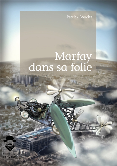 Marfay dans sa folie