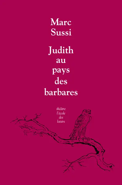 Judith au pays des barbares