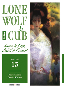 Lone wolf and cub. Vol. 13. Lune à l'est, soleil à l'ouest