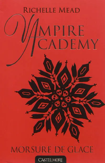 Vampire academy. Vol. 2. Morsure de glace