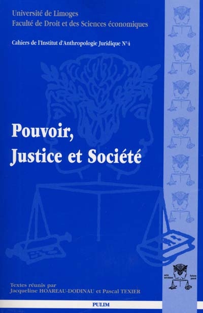 Pouvoir, justice et société : actes des 19es Journées d'histoire du droit, 9-11 juin 1999