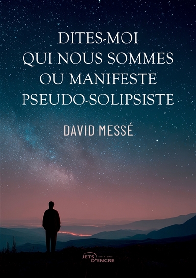Dites-moi qui nous sommes...