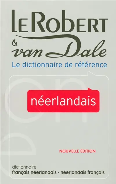 Robert et Van Dale : dictionnaire français-néerlandais, néerlandais-français