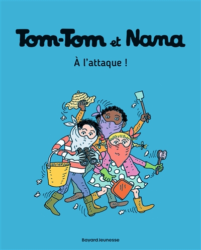 Tom-Tom et Nana : T28. À l'attaque !