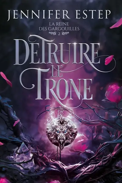 Détruire le trône : La Reine des gargouilles 2