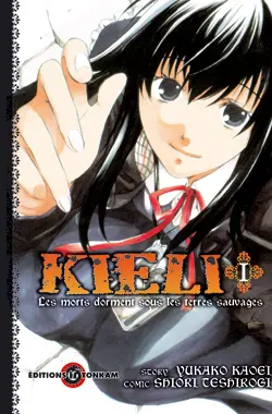 Kieli : des morts dorment sous les terres sauvages. Vol. 1