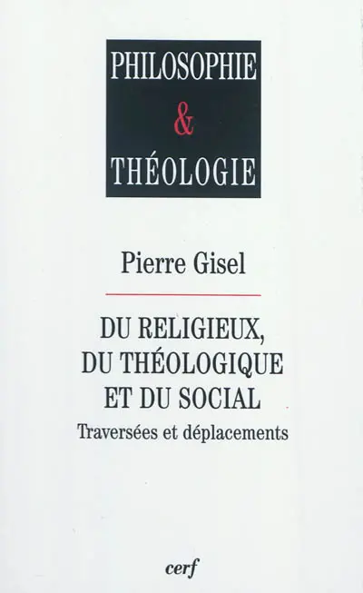 Du religieux, du théologique et du social : traversées et déplacements