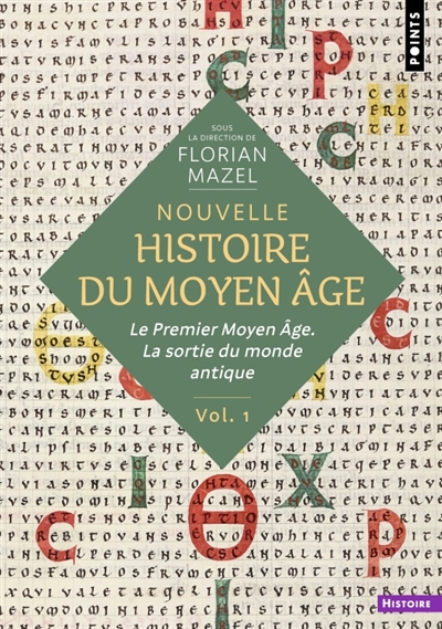 nouvelle histoire du moyen age. vol. 1. le premier moyen age : la sortie du monde antique