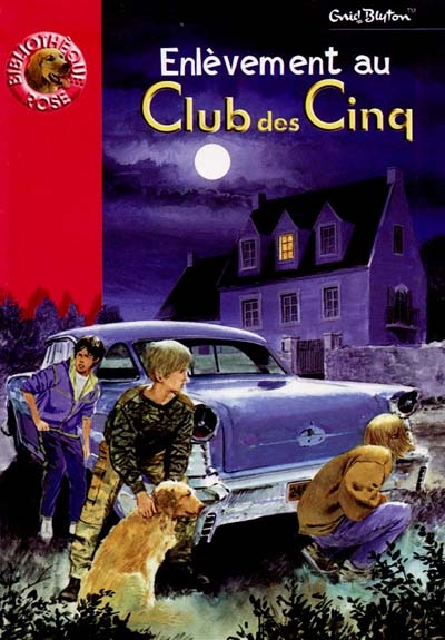 Le Club des Cinq n°15 : Enlèvement au Club des Cinq (Bibliothèque Rose)