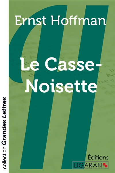 Le Casse-Noisette (grands caractères)