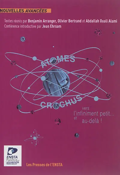 Atomes crochus : vers l'infiniment petit... et au-delà ! : concours de nouvelles