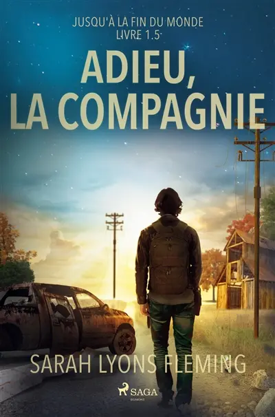 Adieu, la compagnie : Livre 1.5
