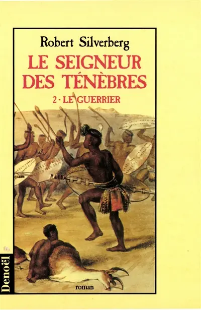 Le seigneur des ténèbres. Vol. 2. Le guerrier