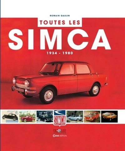 Toutes les Simca : 1934-1980
