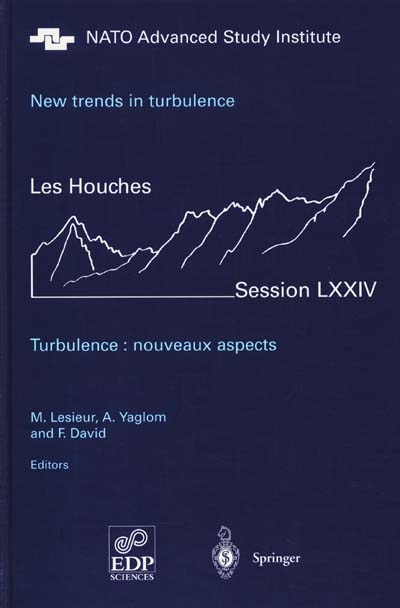New trends in turbulence : Les Houches, session LXXIV, 31 July-1 September 2000. Turbulence, nouveaux aspects