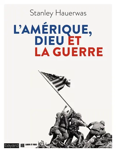L'Amérique, Dieu et la guerre : réflexions théologiques sur la violence et l'identité nationale