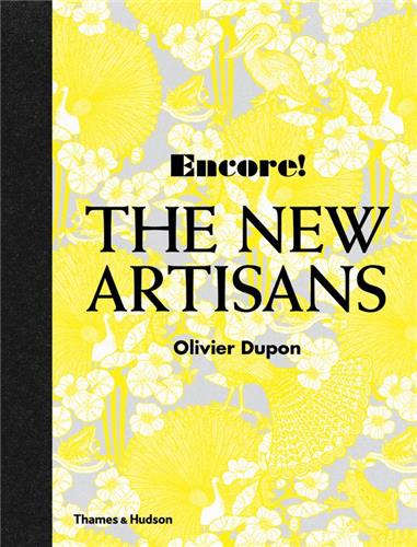 Encore ! : The New Artisans