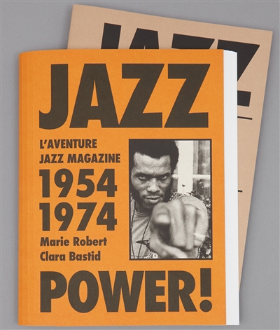 Jazz power ! : l'aventure Jazz magazine, 1954-1974 : exposition, Arles, Croisière rencontres photo, du 4 juillet au 26 septembre 2021