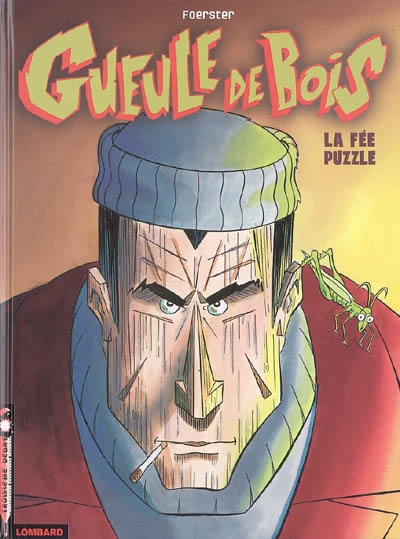 Gueule de bois. Vol. 1. La fée Puzzle