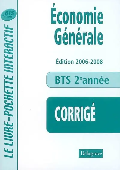 Economie générale, BTS tertiaires 2e année : corrigé