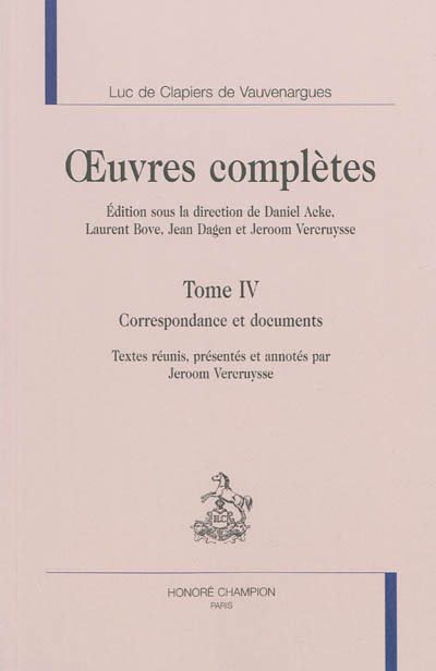 Oeuvres complètes. Vol. 4. Correspondance et documents