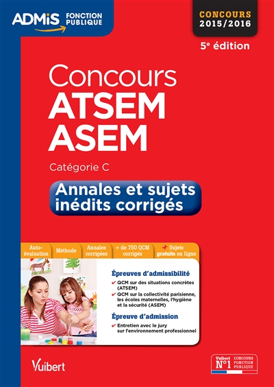 ATSEM et ASEM, concours 2015-2016 : annales et sujets inédits corrigés : catégorie C