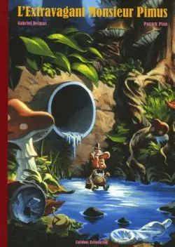 L'extravagant Monsieur Pimus