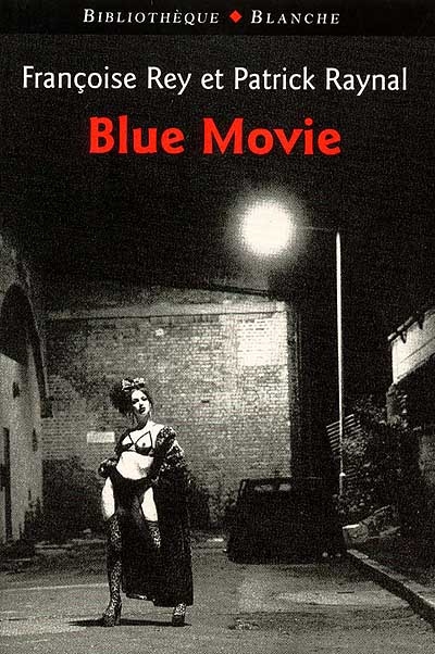 Blue movie : roman interactif