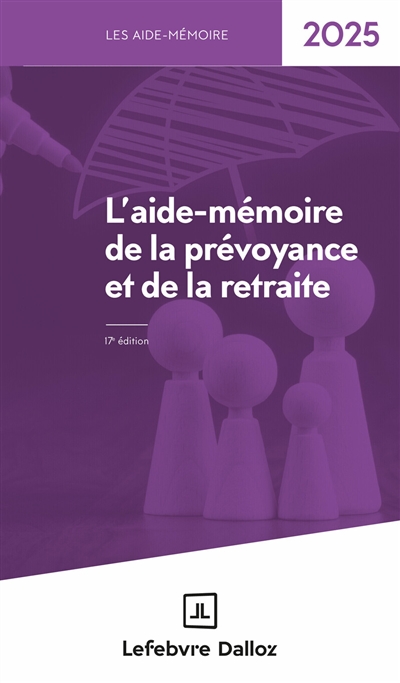 L'aide-mémoire de la prévoyance et de la retraite : 2025