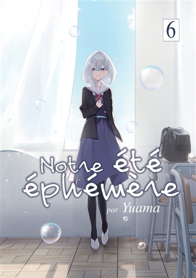 Notre été éphémère. Vol. 6